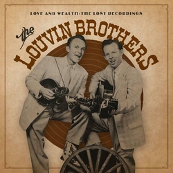 Louvin Brothers The Love & Wealth: The Lost Recordings VINYL 2LP