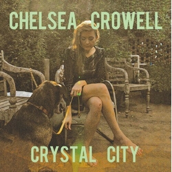 Chelsea Crowell Crystal City VINYL LP