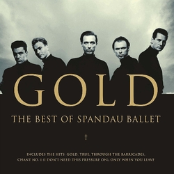 Spandau Ballet Gold: The Best Of Spandau Ballet REISSUE 2x LP
