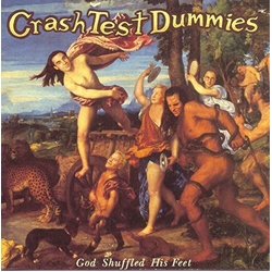 Crash Test Dummies God Shuffled His Feet REISSUE 180GM VINYL LP + MP3 DOWNLOAD CODE