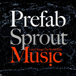 Prefab Sprout Let's Change The World With Music REMASTERED 180GM VINYL LP + MP3 DOWNLOAD CODE