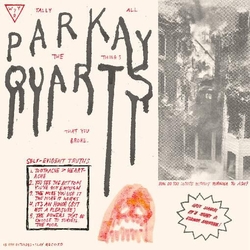 Parquet Courts Tally All The Things You Broke Ep HEAVYWEIGHT VINYL 12INCH