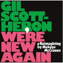 Gil/Makaya Mccraven Scott Heron We'Re New Again: A Reimagining By Makaya Mccraven LP