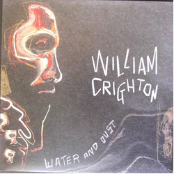 William Crighton Water & Dust VINYL LP + INSERT