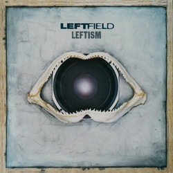 Leftfield Leftism REISSUE VINYL 2LP