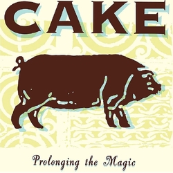 Cake Prolonging The Magic 180GM VINYL LP