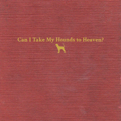 Tyler Childers Can I Take My Hounds To Heaven? VINYL 3LP IN SLIPCASE SLEEVE + BOOKET