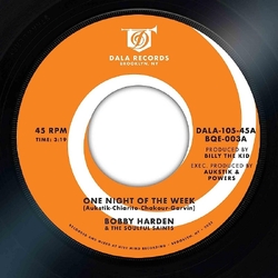 Bobby/The Soulful Saints Harden One Night Of The Week VINYL 7INCH