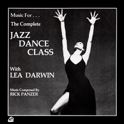 Rick Panzer Music For The Complete Jazz Dance Class With Lea Darwin REISSUE VINYL 2LP