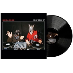 Make A Dance Woof Doof Ep VINYL 12INCH