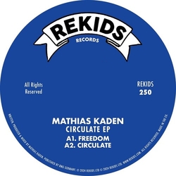 Mathias Kaden Circulate Ep VINYL 12INCH