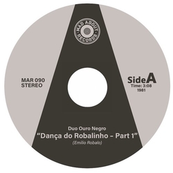 Duo Ouro Negro Danca Do Robalinho LIMITED 7INCH