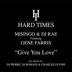 Misingo & Dj Rae/Gene Farris Give You Love VINYL 12INCH