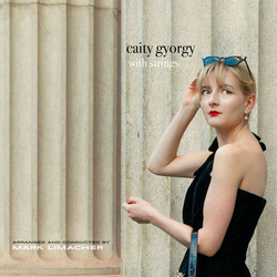 Caity Gyorgy Caity Gyorgy With Strings VINYL LP