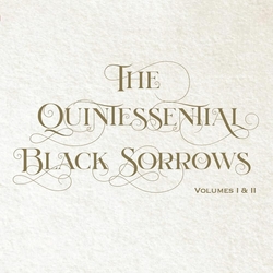 The Black Sorrows The Quintessential Black Sorrows Volumes I & Ii VINYL 2LP
