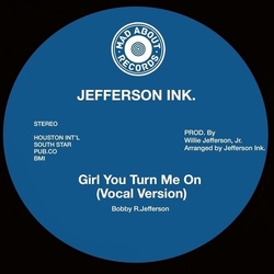 Jefferson Ink Girl You Turn Me On REISSUE VINYL 7INCH
