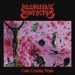 Aggressive Perfector Come Creeping Fiends VINYL LP