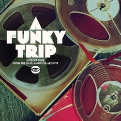 Various A Funky Trip: Detroit Funk From The Dave Hamilton Archive VINYL LP