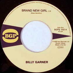 Billy Garner Brand New Girl VINYL 7INCH