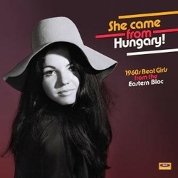 Various She Came From Hungary! 1960S Beat Girls From The Eastern Bloc HEAVYWEIGHT ORANGE VINYL LP