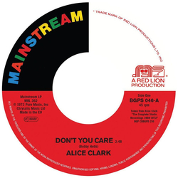 Alice Clark Don'T You Care LIMITED 7INCH