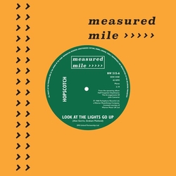 Hopscotch/Andwella Look At The Lights Go Up LIMITED 7INCH