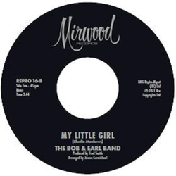 Bobby/The Bob & Earl Band Garrett My Little Girl VINYL 7INCH
