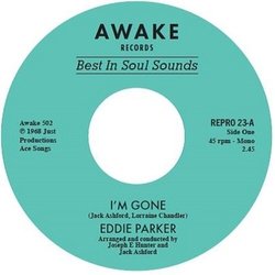 Eddie Parker I'M Gone VINYL 7INCH