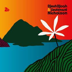Djeuhdjoah/Lieutenant Nicholson 2 Plus VINYL 2LP