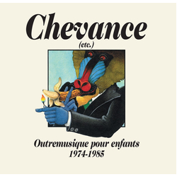 Various Chevance: Outremusique Pour Enfants 1974-1985 VINYL LP + BOOKLET + MP3 DOWNLOAD CODE