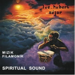 Luc Hubert Sejor Mizik Filamonik Spiritual Sound REISSUE 180GM VINYL LP + INSERT
