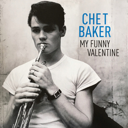 Chet Baker My Funny Valentine REMASTERED HEAVYWEIGHT VINYL LP
