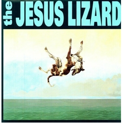 The Jesus Lizard Down REMASTERED VINYL LP + MP3 ALBUM DOWNLOAD CODE + EXTENSIVE LINER NOTES + ARTS + PHOTOS