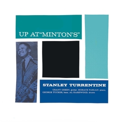 Stanley Turrentine Up At Minton's Vol 1 REMASTERED LIMITED 180GM VINYL LP