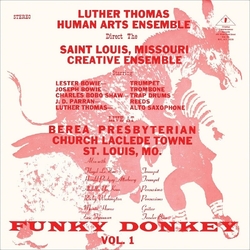 Luther Thomas Human Arts Ensemble/The Saint Louis Missouri Creative Ensemble Funky Donkey Vol 1 REMASTERED VINYL LP + INSERT