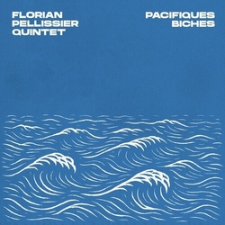 Florian Pellissier Quintet Pacifiques Biches VINYL LP