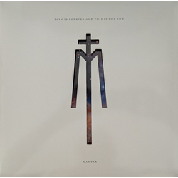 Mantar Pain Is Forever & This Is The End 180GM VINYL LP + INSERT + MP3 DOWNLOAD CODE IN DIE-CUT SLEEVE