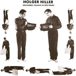 Holger Hiller Ein Bundel Faulnis In Der Grube LIMITED LP