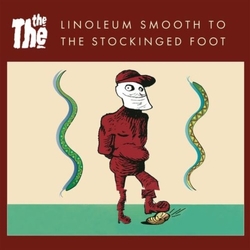 The The Linoleum Smooth To The Stockinged Foot LIMITED 7INCH