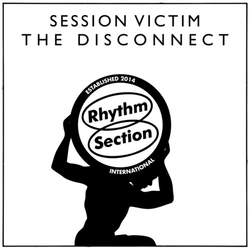 Session Victim The Disconnect VINYL 12INCH