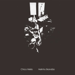 Chico/Helinho Brandao Mello Chico Mello & Helinho Brandao 40TH ANNIVERSARY EDITION VINYL LP