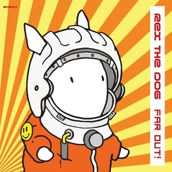 Rex The Dog Far Out! VINYL 12INCH