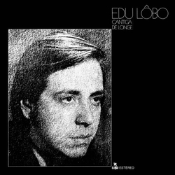 Edu Lobo Cantiga De Longe VINYL LP