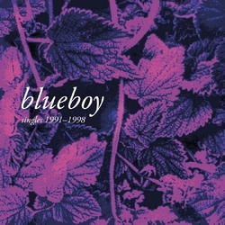 Blueboy Singles 1991-1998 VINYL 2LP + INSERT + POSTCARD