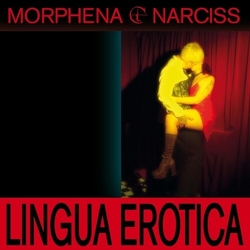 Morphena/Narciss Lingua Erotica VINYL 12INCH