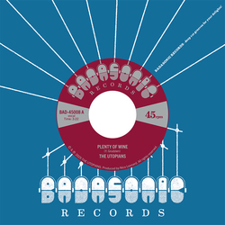 The Utopians Plenty Of Wine/Time Doesn'T Wait VINYL 7INCH