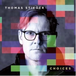 Thomas Stieger Choices VINYL LP