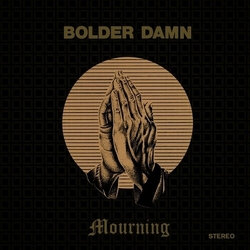Bolder Damn Mourning REMASTERED VINYL LP + BOOKLET + MP3 DOWNLOAD CODE WITH OBI-STRIP