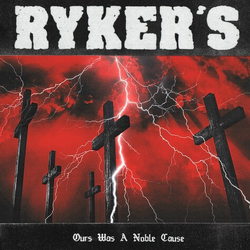 Rykers Ours Was A Noble Cause SMOKED VINYL LP + MP3 DOWNLOAD CODE + BOOKLET