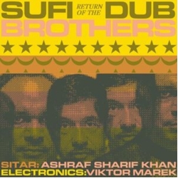 Sufi Dub Brothers Return Of The Sufi Dub Brothers VINYL LP